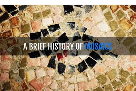 A Brief History of Mosaics