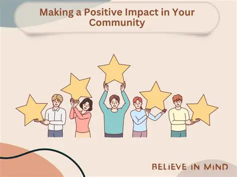 A positive impact on your community