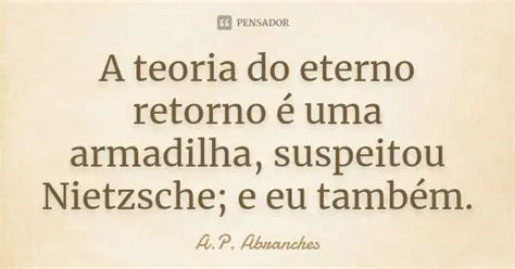 A Teoria do Eterno Retorno