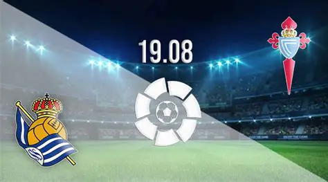 Celta de Vigo vs. Real Sociedad: A Clash of La Liga Aspirations