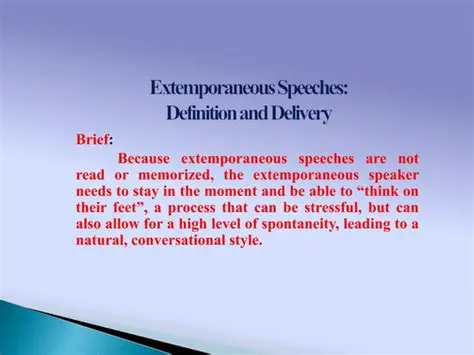 Characteristics of Extemporaneous Delivery