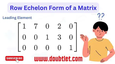Characteristics of Row Echelon Form Matrices