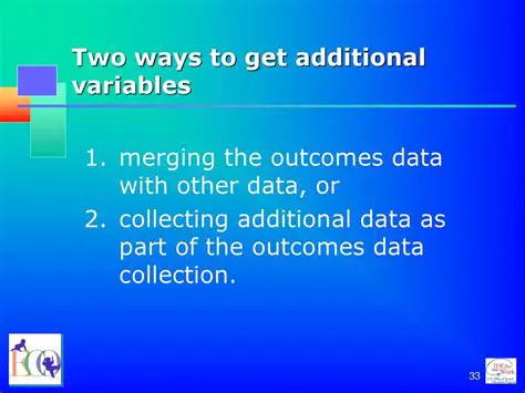 Collecting Additional Data