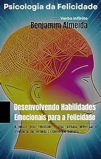 Desenvolvendo a Felicidade