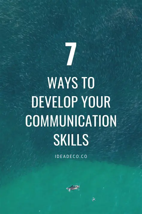 Develop your communication skills