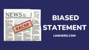 Example of a Biased Statement