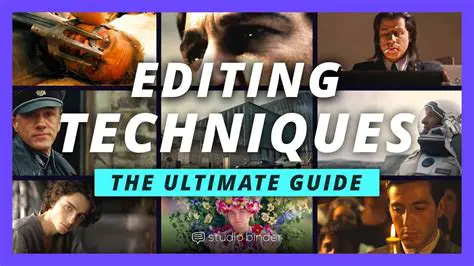 Experiment with different editing techniques