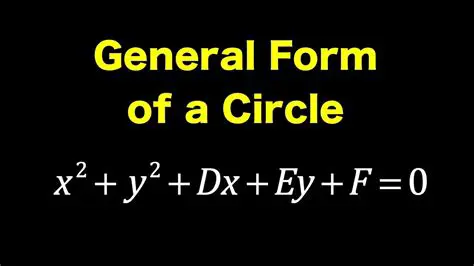 General Form of Circle Equations