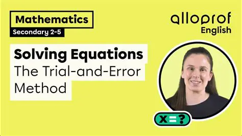 How to Use the Trial and Error Method