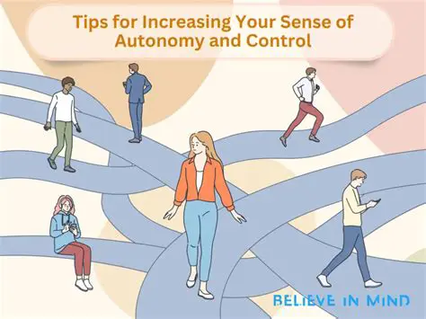 Increased Autonomy and Control