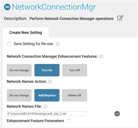 Key Features of Network Connection Manager