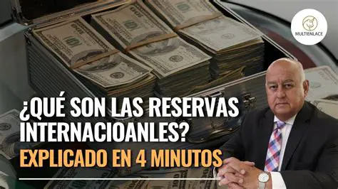 La importancia de las reservas internacionales de divisas