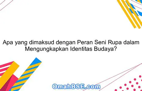 Mengungkapkan identitas budaya