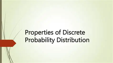 Properties of Discrete Probability Distributions