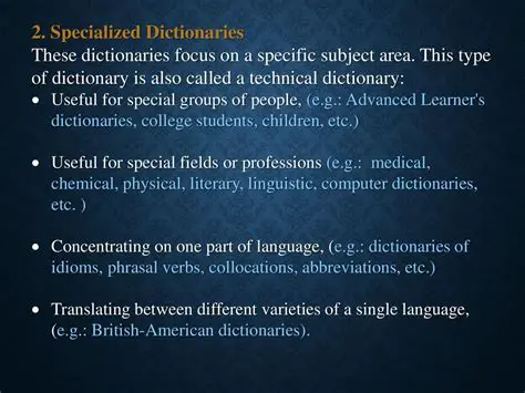 Support for specialized dictionaries