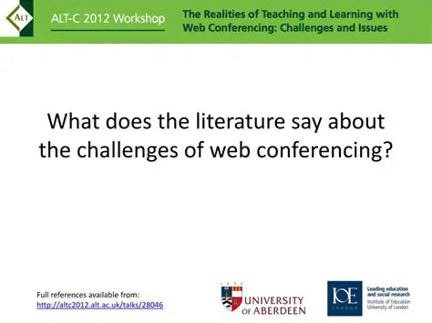 The Challenges of Web Conferencing