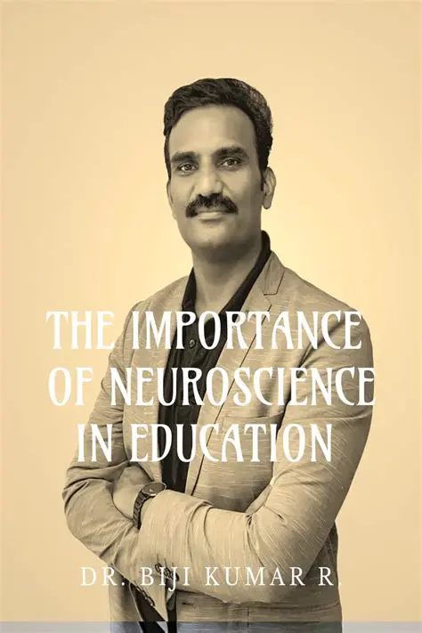 The Importance of Neuroscience in Education