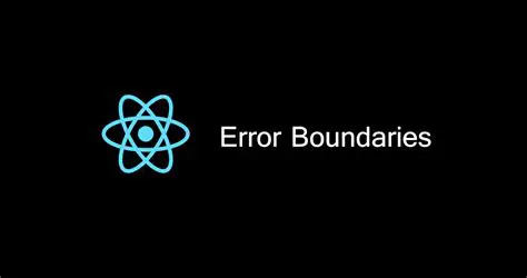 The Problem with Error Boundaries