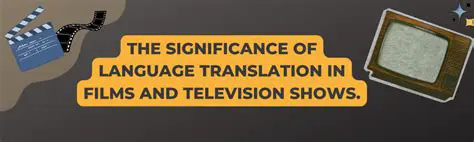The Significance of Language Translation