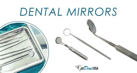 Types of Mirrors Used by Dentists