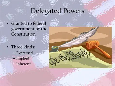 Understanding Delegated Powers in a Constitutional Framework