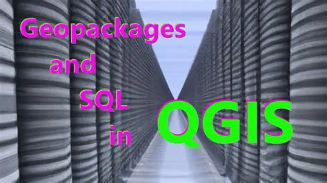 Understanding GeoPackages and QGIS