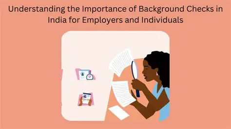 Understanding the Importance of Background Checks