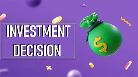 Understanding the Importance of Investment Decisions