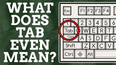 Understanding the Tab Button