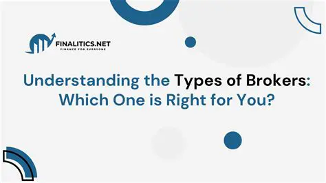 Understanding the Types of Brokers