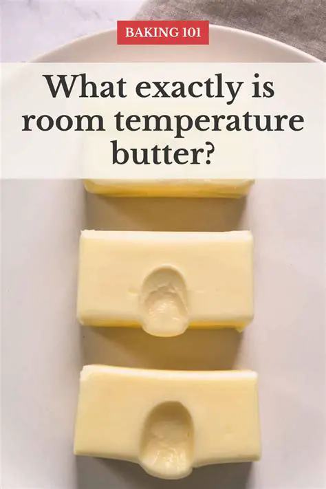 Use room temperature butter