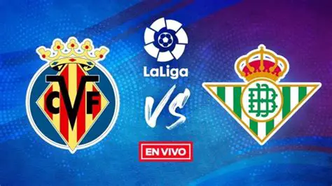 Villarreal vs. Real Betis: A La Liga Clash of Titans
