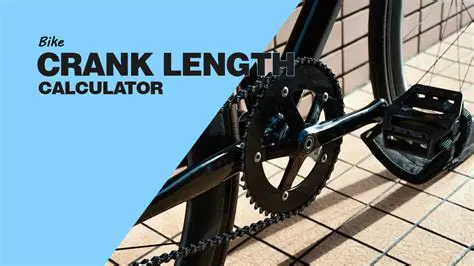 Visualize your crank length
